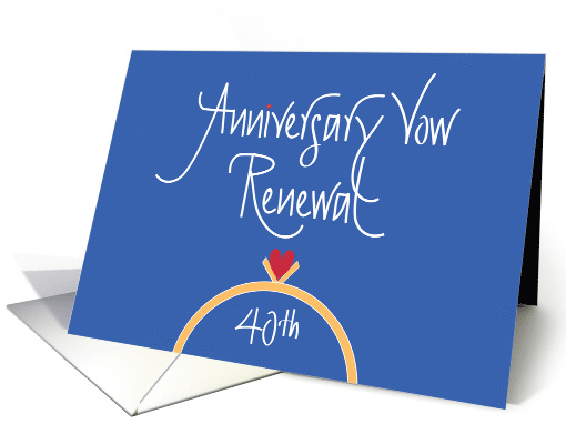 40th Anniversary Vow Renewal Congratulations with Ring and Heart card