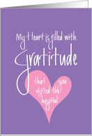 Thank you for Visiting Hospital, My Heart is Filled with Gratitude card