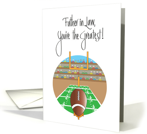 Father in Law Day for Football Fan, from Son in Law card (1307982)