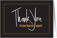 Thank You for your FInancial Support, Hand Lettered with Golden Color card