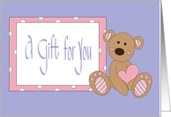 Hand Lettered Baby Girl Gift for You, Stuffed Bear with Heart card