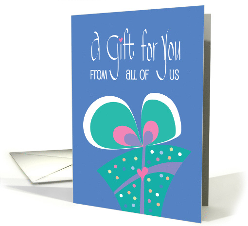 A Gift for You, From All of Us, Blue Abstract Gift with... (1312188)
