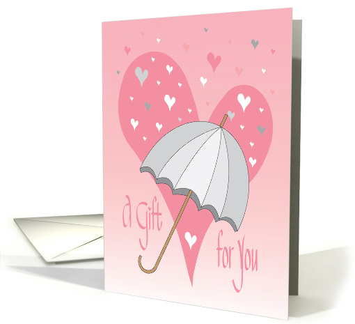 A Bridal Shower Gift, Pink Heart, Open Umbrella & Raining Hearts card