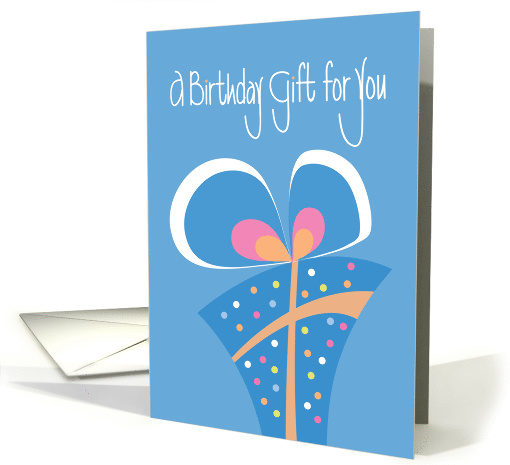 Birthday Gift for You, Card to Enclose Gift Card or Money card