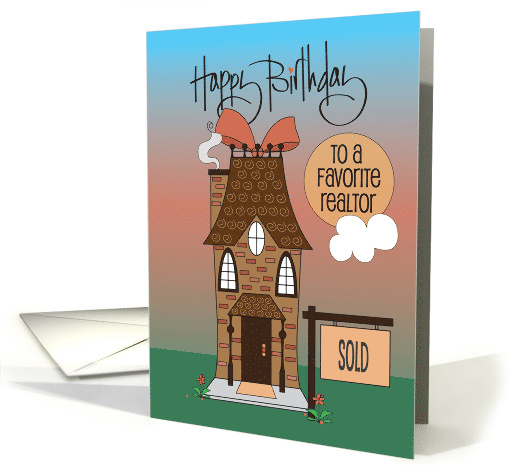 Hand Lettered Birthday to Favorite Realtor Home Bow and Sold Sign card
