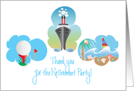 Thank you for the Retirement Party, Golf, Sailing and Cruise Ship card