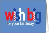 Labor Day Birthday, Wish Big with Stars and Stripes card