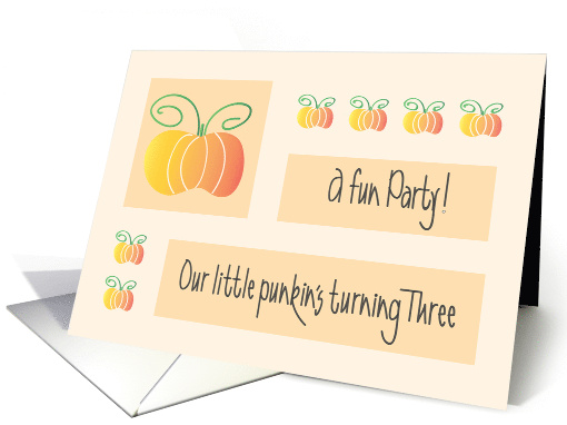 Invitation to Fall 3 Year Old Party with Our Punkin's... (1338588)