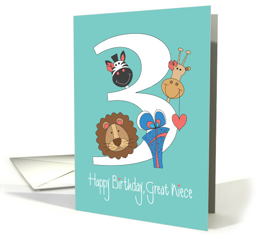 Birthday for Great Niece, Giraffe, Zebra and Lion with Large 3 card