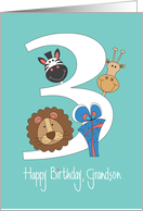 Birthday for Grandson, with Giraffe, Zebra and Lion with Large 3 card
