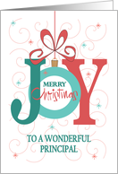 Hand Lettered Christmas for Principal, Joy Holiday Ornament with Bow card