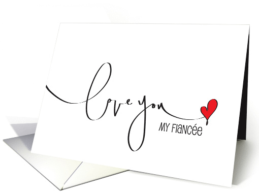Hand Lettered Valentine's Day for Fiance with Small Red Heart card