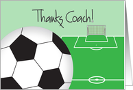 Thanks for Soccer Coach, with Large Soccer Ball and Field card