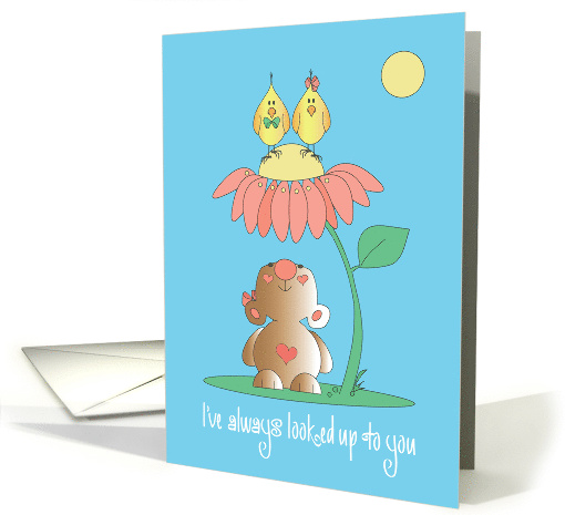 Grandparents Day, Looked up to You, Bear, Chicks & Hand Lettering card