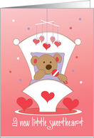 New Baby born on Valentine’s Day, Bear in Cradle with Hearts card