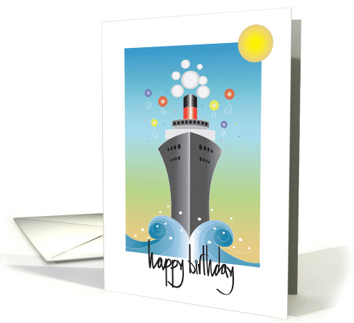 Hand Lettered Birthday for Cruise Line, Ocean Liner with Balloons card