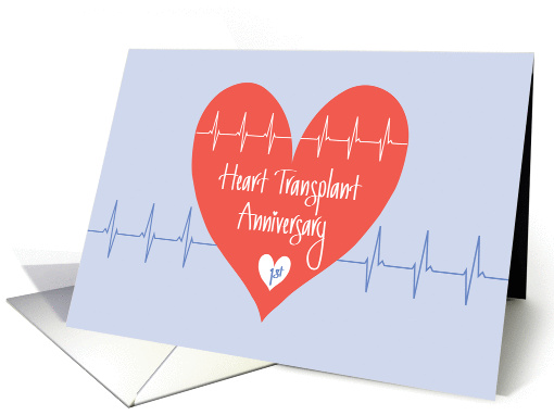 First Anniversary of Heart Transplant, So Happy for You card (1365350)