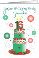 Christmas Birthday Sweet 16 Granddaughter, Cake & Balloons card