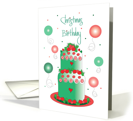 Christmas Birthday, with Layered Cake, Balloons and Peppermint card