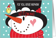 Christmas for Great Nephew Let it Snow Snowman in Top Hat and Bird card