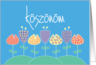 Thank you in Hungarian, Ksznm with Stylized Flowers on Blue card