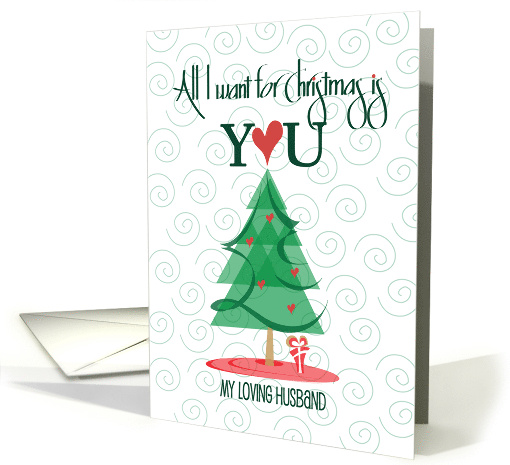 Christmas for Loving Husband All I Want for Christmas is... (1374028)