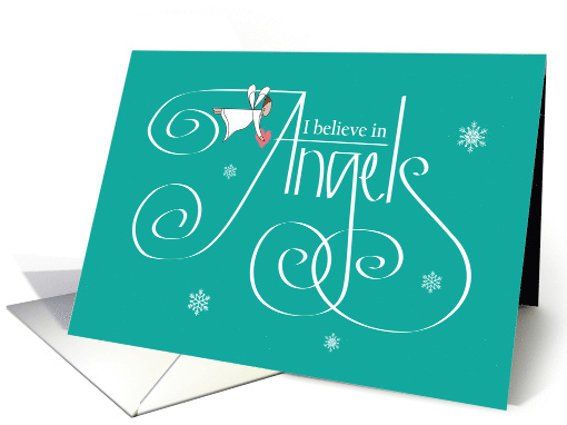 Hand Lettered Christmas for Friend, I Believe in Angels card (1374184)