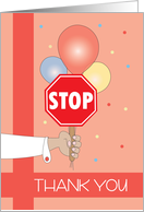 Thank You for School Crossing Guard, Stop Sign with Balloons card