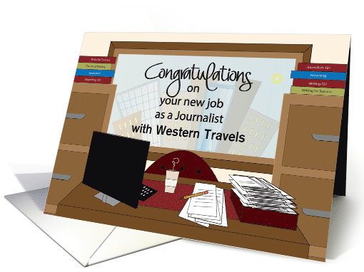 New Job as Journalist, Custom Text for Employer with Desk card