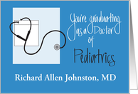 Graduation Congratulations to Doctor of Pediatrics, Custom Name card