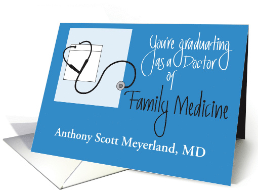 Graduation Congratulations Doctor of Family Medicine, Custom Name card