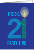 Birthday Party Invitation for the Big 21 Party Time with Large Candle card