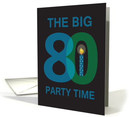 Birthday Party Invitation for 80 Year Old, The Big 80 Party Time card