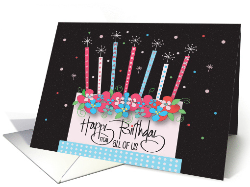 Hand Lettered Birthday From All of Us, with Floral Birthday Cake card