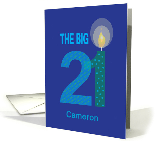 Birthday for 21 Year Old, The BIg 21 with Custom Name card (1385660)