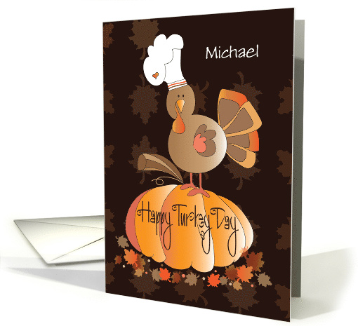 Thanksgiving with Custom Name Happy Turkey Day with Chef Turkey card