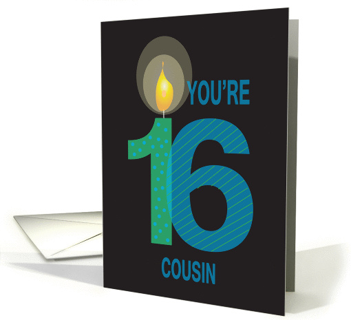 Birthday for 16 Year Old Cousin, You're 16 with Candle... (1392704)