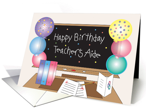 Birthday for Teacher's Aide, Blackboard with Balloons card (1394068)