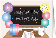 Birthday for Teacher’s Aide, Blackboard with Balloons card