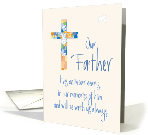 Sympathy for Loss of Our Father, Stained Glass Cross & Lettering card
