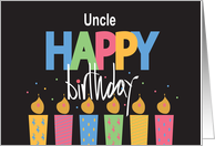 Hand Lettered Birthday Uncle Colorful Letters and Decorated Candles card