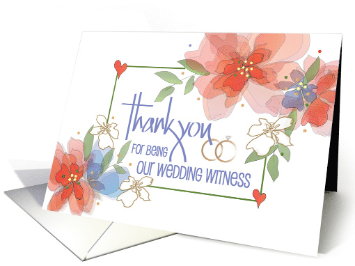 Hand Lettered Thank you for Being Witness at Wedding with Flowers card