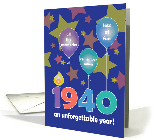 Birthday for 1940, An Unforgettable Year with Balloons & Stars card