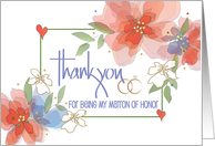 Hand Lettered Floral Thank you Matron of Honor in Wedding with Rings card