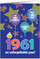 Birthday in 1961, An Unforgettable Year with Balloons & Stars card