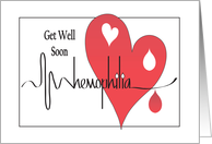 Hand Lettered Hemophilia Get Well & Feel Better, Heart & Heartbeat card