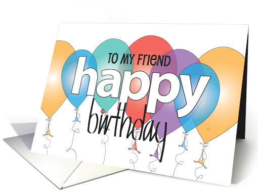 Hand Lettered Birthday for Friend Colorful Inflated... (1405236)