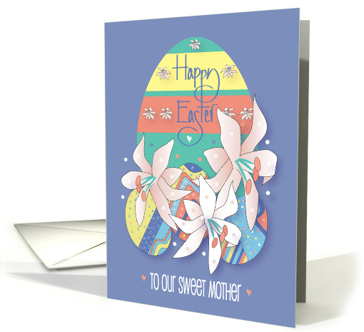 Hand Lettered Easter for Our Sweet Mother Easter Lilies and Eggs card