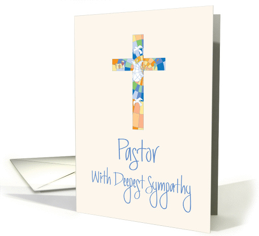 Sympathy for Pastor, Stained Glass Cross and Hand Lettering card