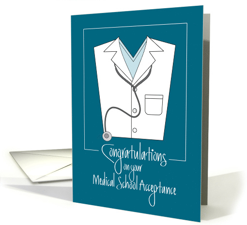 Congratulations Medical School Acceptance, Stethoscope & Coat card